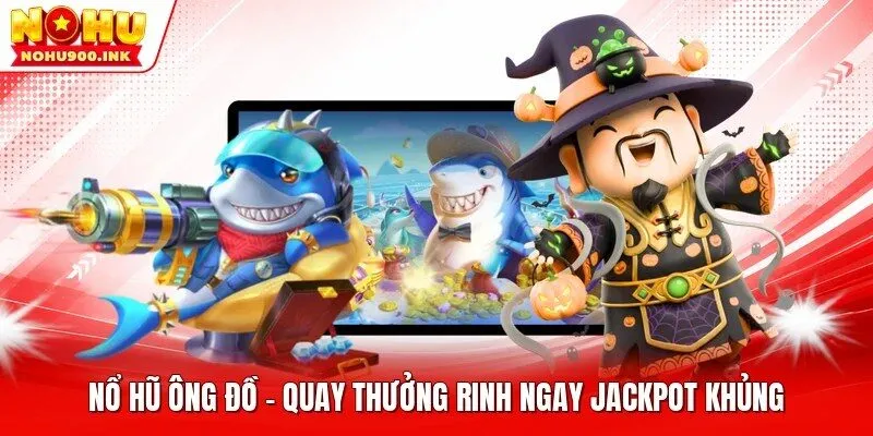 nổ hũ ông đồ