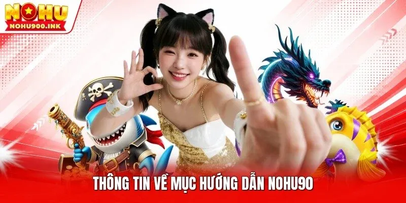 Thông tin về mục hướng dẫn NOHU90