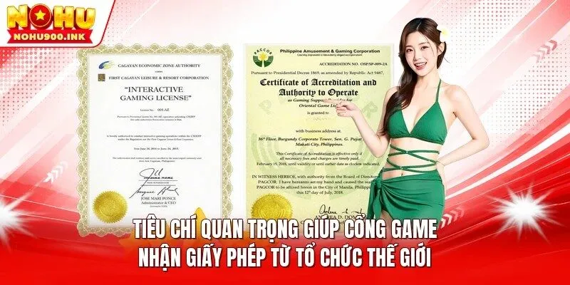 Tiêu chí quan trọng giúp cổng game nhận giấy phép từ tổ chức thế giới